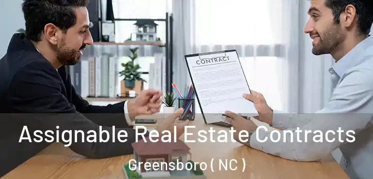  Assignable Real Estate Contracts Greensboro ( NC )