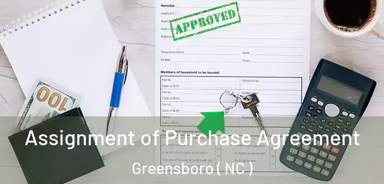  Assignment of Purchase Agreement Greensboro ( NC )