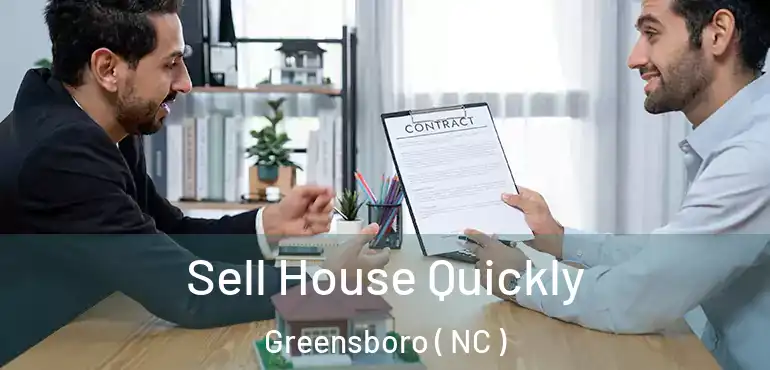  Sell House Quickly Greensboro ( NC )